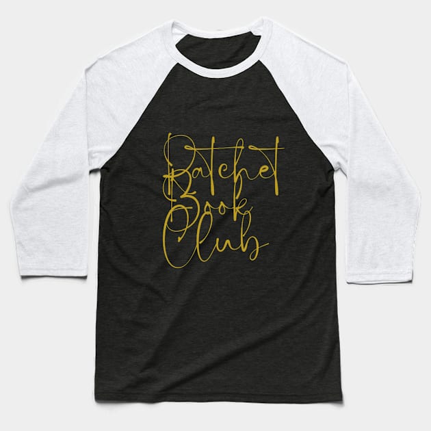 Ratchet Book Club Logo 4 Baseball T-Shirt by Single_Simulcast